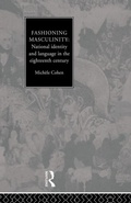Cover: Fashioning Masculinity - Routledge