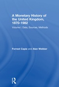 Cover: A Monetary History of the United Kingdom, 1870-1982 - Routledge
