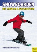 Cover: Snowboarden mit Kindern und Jugendlichen - Meyer & Meyer