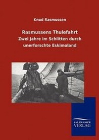 Abbildung von: Rasmussens Thulefahrt - Salzwasser Verlag