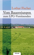 Cover: Vom Bauernjungen zum LPG-Vorsitzenden - novum Verlag