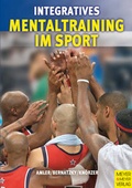 Cover: Integratives Mentaltraining im Sport - Meyer & Meyer