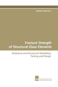 Enlarge image Cover: Fracture Strength of Structural Glass Elements - Südwestdeutscher Verlag für Hochschulschriften