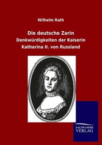 Enlarge image Cover: Die deutsche Zarin - Salzwasser Verlag