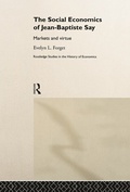 Cover: The Social Economics of Jean-Baptiste Say - Routledge