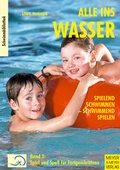 Cover: Alle ins Wasser: Spielend schwimmen - schwimmend spielen (Band 2) - Meyer & Meyer