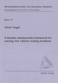 Cover: A flexible metaheuristic framework for solving rich vehicle routing problems - Shaker