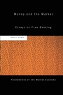 Cover: Money and the Market - Routledge