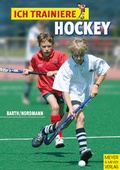 Cover: Ich trainiere Hockey - Meyer & Meyer