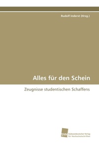Enlarge image Cover: Alles für den Schein - Südwestdeutscher Verlag für Hochschulschriften AG Co. KG