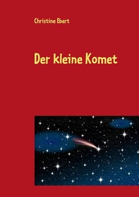 Enlarge image Cover: Der kleine Komet - BoD - Books on Demand