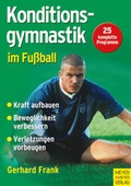 Cover: Konditionsgymnastik im Fu&szlig;ball - Meyer & Meyer