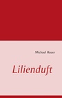 Cover: Lilienduft - BoD - Books on Demand