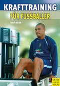Cover: Krafttraining f&uuml;r Fu&szlig;baller - Meyer & Meyer