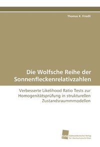 Abbildung von: Die Wolfsche Reihe der Sonnenfleckenrelativzahlen - Südwestdeutscher Verlag für Hochschulschriften AG  Co. KG