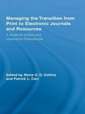Cover: Managing the Transition from Print to Electronic Journals and Resources - Routledge