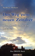 Cover: Der Weg zum neuen Zeitalter - Band 2 - novum Verlag