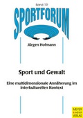 Cover: Sport und Gewalt - Meyer & Meyer