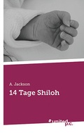 Cover: 14 Tage Shiloh - Vindobona Verlag
