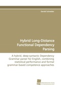 Cover: Hybrid Long-Distance Functional Dependency Parsing - S&uuml;dwestdeutscher Verlag f&uuml;r Hochschulschriften