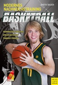Cover: Basketball - Modernes Nachwuchstraining - Meyer & Meyer
