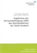 Cover: Ergebnisse der Seniorenbefragung 2009 des Seniorenbeirats der Stadt Ansbach - Shaker