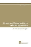 Cover: Hetero- und Nanostrukturen ionischer Materialien - S&uuml;dwestdeutscher Verlag f&uuml;r Hochschulschriften