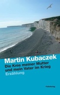 Cover: Die Knie meiner Mutter und mein Vater im Krieg - Folio