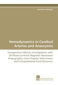 Cover: Hemodynamics in Cerebral Arteries and Aneurysms - S&uuml;dwestdeutscher Verlag f&uuml;r Hochschulschriften AG  Co. KG