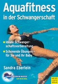 Cover: Aquafitness in der Schwangerschaft - Meyer & Meyer