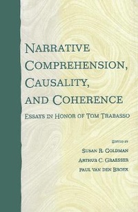 Enlarge image Cover: Narrative Comprehension, Causality, and Coherence - Lawrence Erlbaum Associates Inc