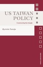 Cover: US Taiwan Policy - Routledge