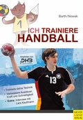 Cover: Ich trainiere Handball - Meyer & Meyer