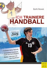 Abbildung von: Ich trainiere Handball - Meyer & Meyer