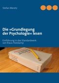 Cover: Die &raquo;Grundlegung der Psychologie&laquo; lesen - BoD - Books on Demand