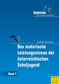 Cover: Das motorische Leistungsniveau der &ouml;sterreichischen Schuljugend - Meyer & Meyer