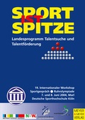 Cover: Sport ist Spitze - Landesprogramm Talentsuche und Talentf&ouml;rderung - Kongressband 2004 - Meyer & Meyer