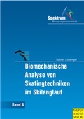 Cover: Biomechanische Analysen von Skatingtechniken im Skilanglauf - Meyer & Meyer