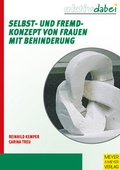 Cover: Selbst- und Fremdkonzept von Frauen mit Behinderung - Meyer & Meyer