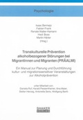 Cover: Transkulturelle Pr&auml;vention alkoholbezogener St&ouml;rungen bei Migrantinnen und Migranten (PR&Auml;ALMI) - Shaker