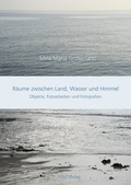 Cover: R&auml;ume zwischen Land, Wasser und Himmel - Folio