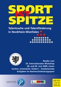 Cover: Sport ist Spitze - Landesprogramm Talentsuche und Talentf&ouml;rderung - Kongressband 2009 - Meyer & Meyer