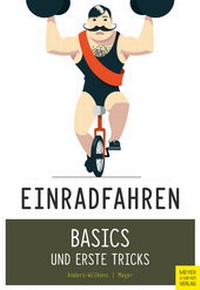 Abbildung von: Einradfahren - Meyer & Meyer
