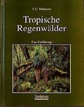 Cover: Tropische Regenw&auml;lder - Spektrum Akademischer Verlag