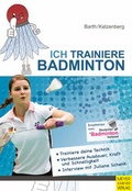 Cover: Ich trainiere Badminton - Meyer & Meyer