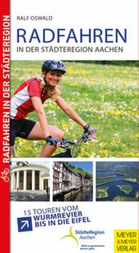 Abbildung von: Radfahren in der StädteRegion Aachen - Meyer & Meyer