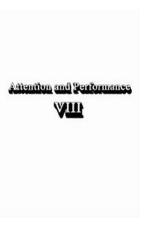 Enlarge image Cover: Attention and Performance Viii - Psychology Press Ltd