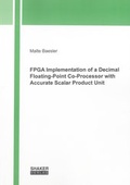 Cover: FPGA Implementation of a Decimal Floating-Point Co-Processor with Accurate Scalar Product Unit - Shaker
