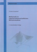 Cover: Mathematik im ingenieurwissenschaftlichen Bachelorstudium - Shaker
