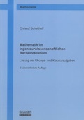 Cover: Mathematik im ingenieurwissenschaftlichen Bachelorstudium - Shaker